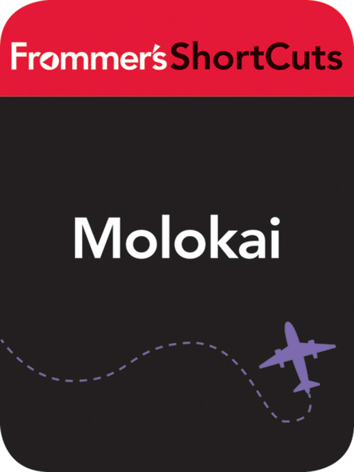Title details for Molokai, Hawaii by Frommer's ShortCuts - Available